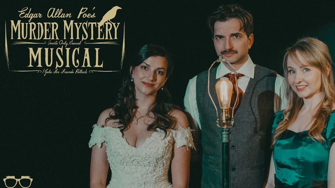 Edgar Allan Poe’s Murder Mystery Dinner Party: The Musical