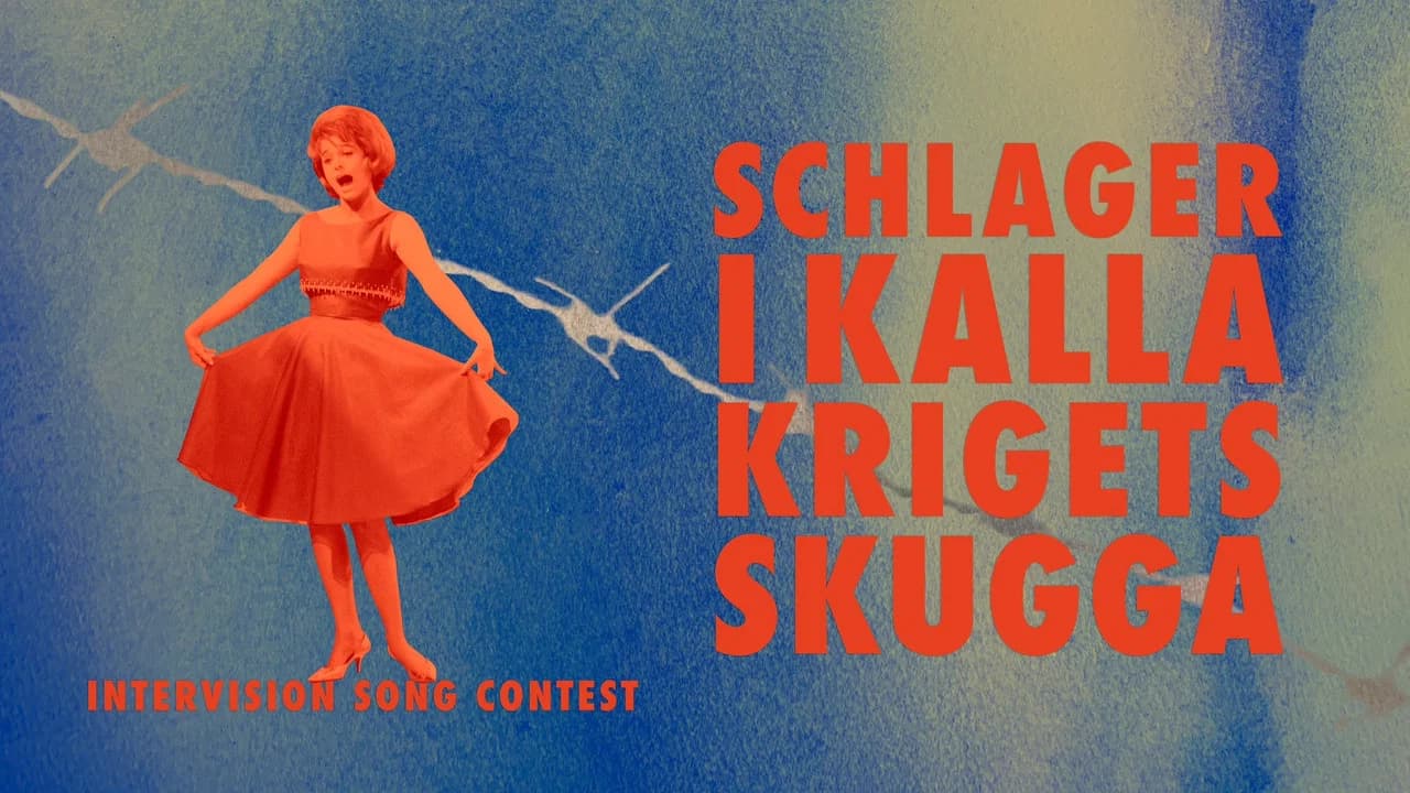 Intervision Song Contest - schlager i kalla krigets skugga