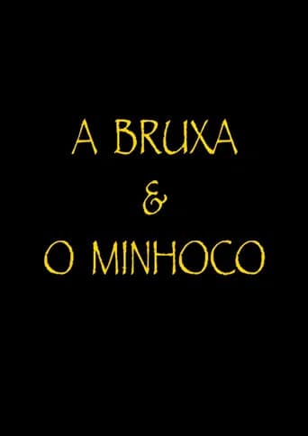 A Bruxa e o Minhoco