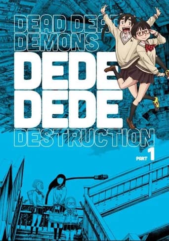 Dead Dead Demon's Dededede Destruction Part 1