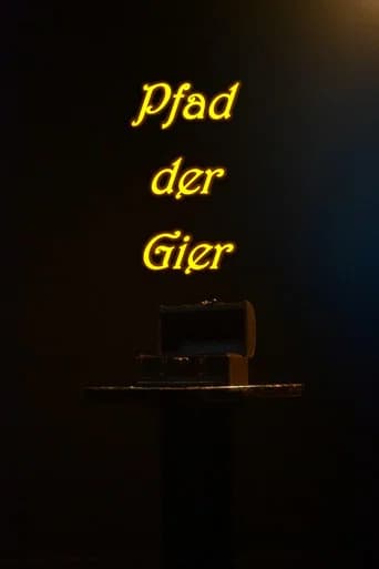 Pfad der Gier