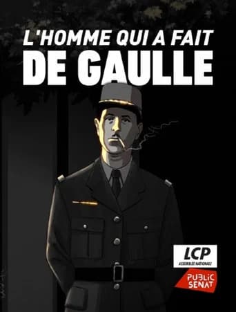 L'homme qui a fait de Gaulle