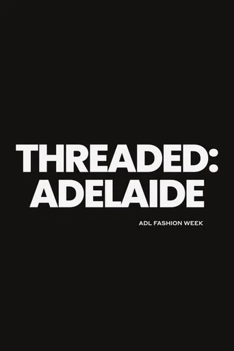 Threaded: Adelaide