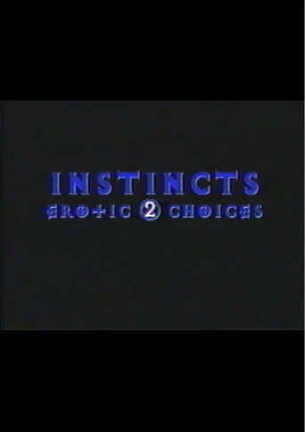 Instincts: Erotic Choices 2