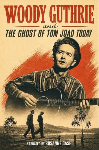 Woody Guthrie and the Ghost of Tom Joad Today