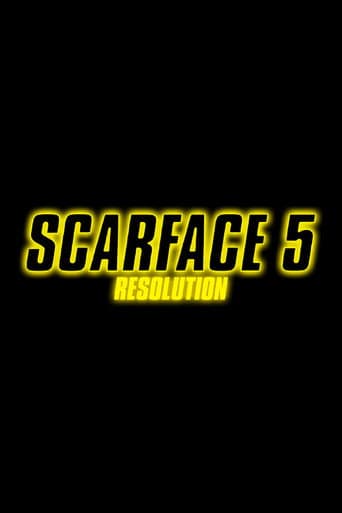 SCARFACE 5: RESOLUTION