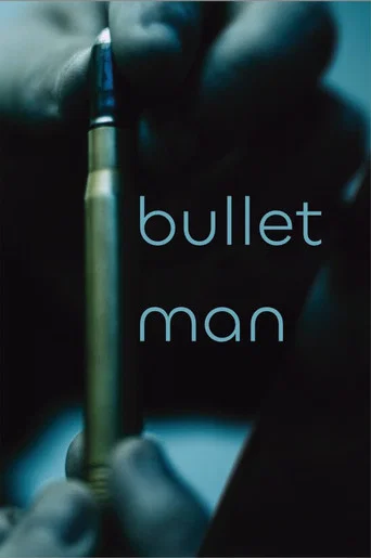 Bullet Man
