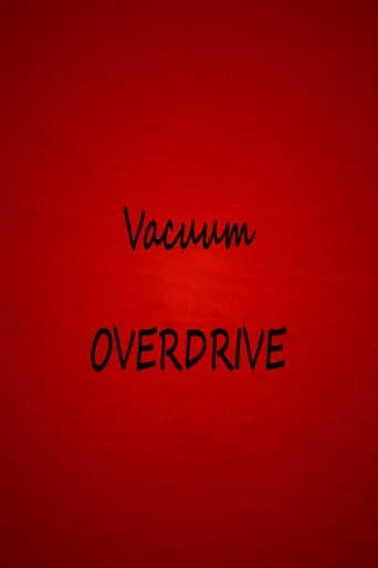 Vacuum OVERDRIVE