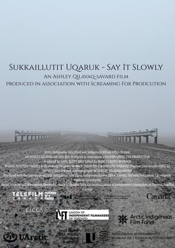 Sukkaillutit Uqaruk (Say It Slowly)