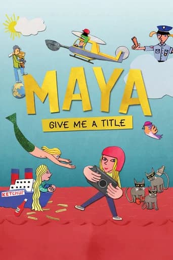 Maya, Give Me a Title