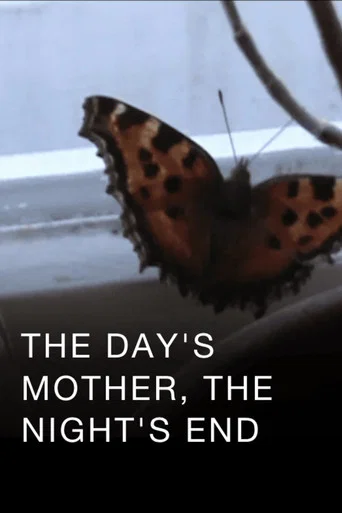 The Day's Mother, the Night's End