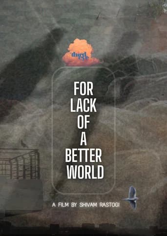 For Lack of a Better World