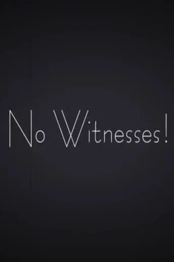 No Witnesses!