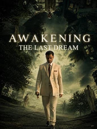Awakening the Last Dream