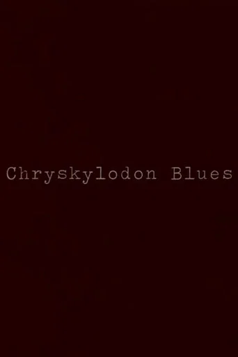 Chryskylodon Blues