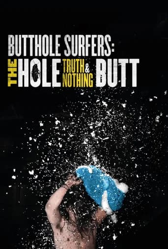 Butthole Surfers: The Hole Truth and Nothing Butt