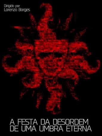 A Festa da Desordem de uma Umbra Eterna