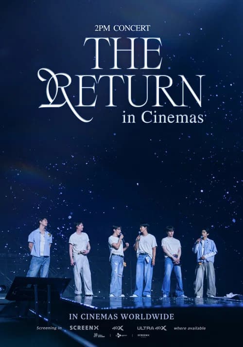 2PM Concert "THE RETURN" in Cinemas