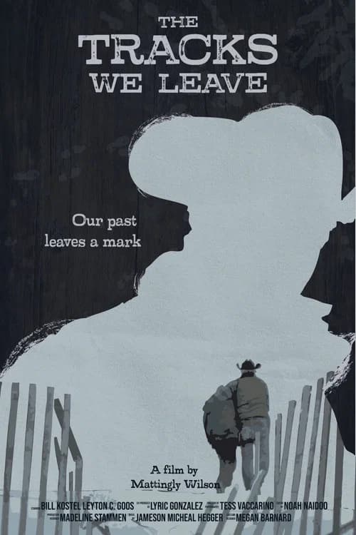 The Tracks We Leave