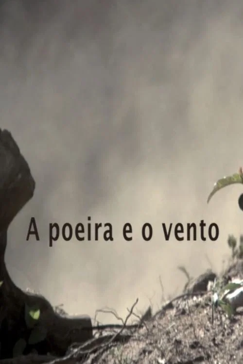 A Poeira e o Vento