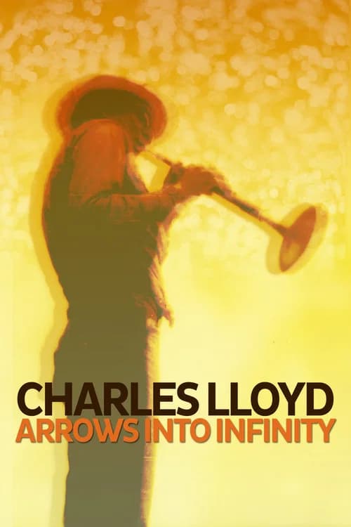 Charles Lloyd - Arrows Into Infinity