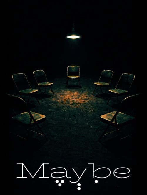 Maybe
