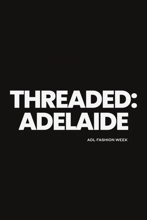 Threaded: Adelaide