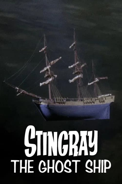 Stingray: The Ghost Ship