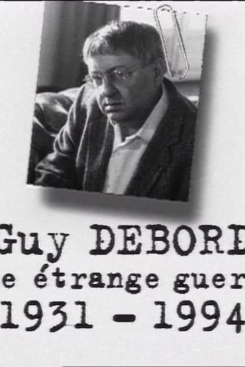 Guy Debord, une étrange guerre