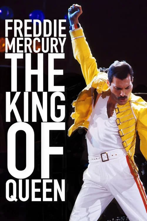Freddie Mercury: The King of Queen