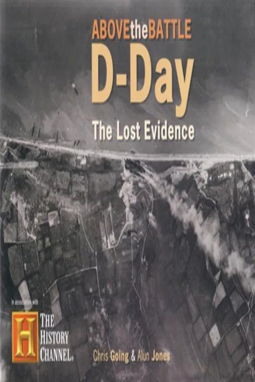 D-Day: The Lost Evidence