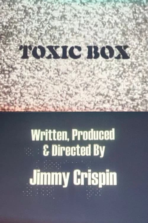 Toxic Box