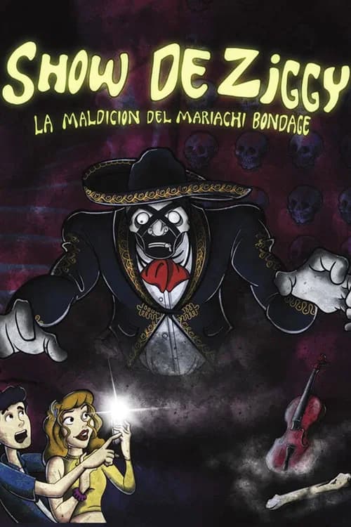 Ziggy's Show: The Curse of Mariachi Bondage
