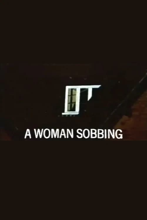 A Woman Sobbing