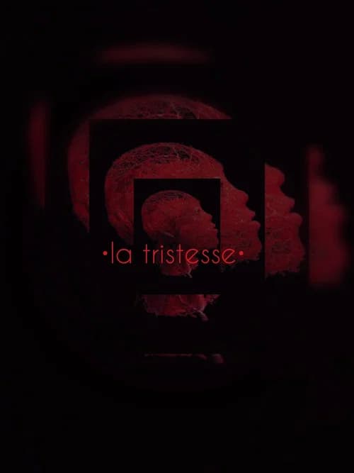 La Tristesse