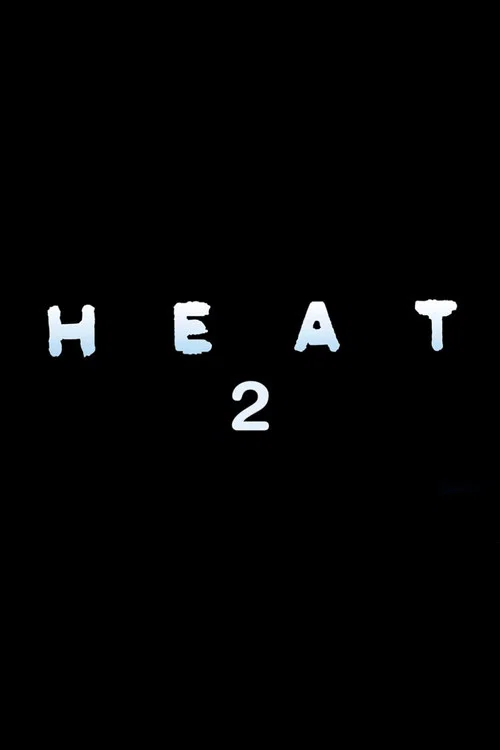 Heat 2