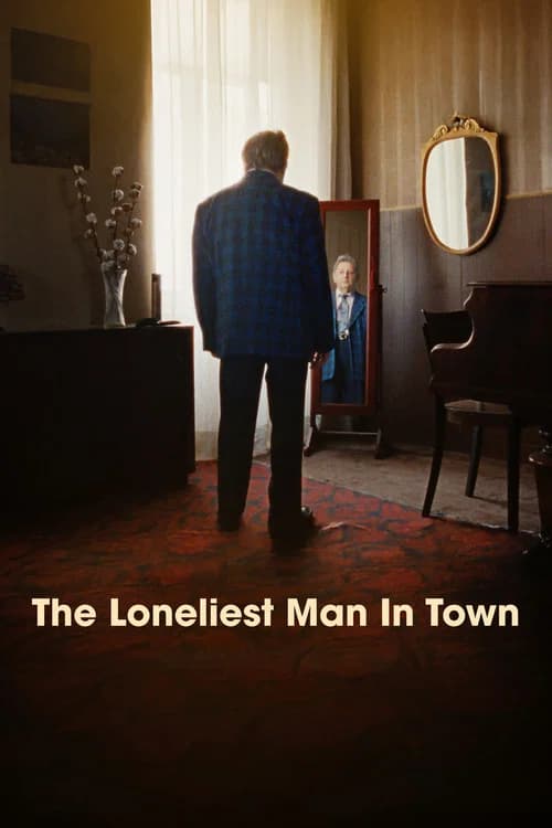 The Loneliest Man in Town