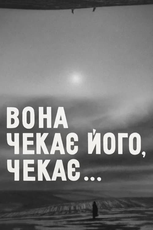 She is waiting for him, she is waiting...