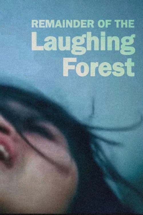 Remainder of the Laughing Forest
