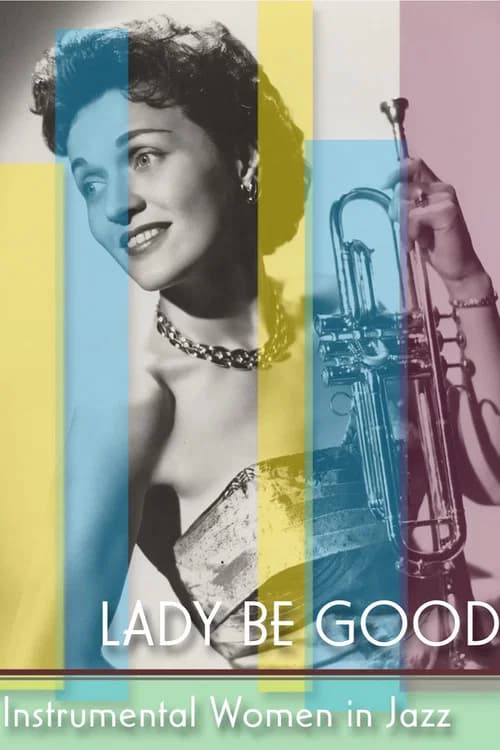 Lady Be Good: Instrumental Women In Jazz