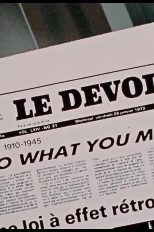 Le devoir, Part 1: 1910-1945 - Do What You Must