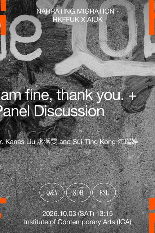 I AM FINE, THANK YOU