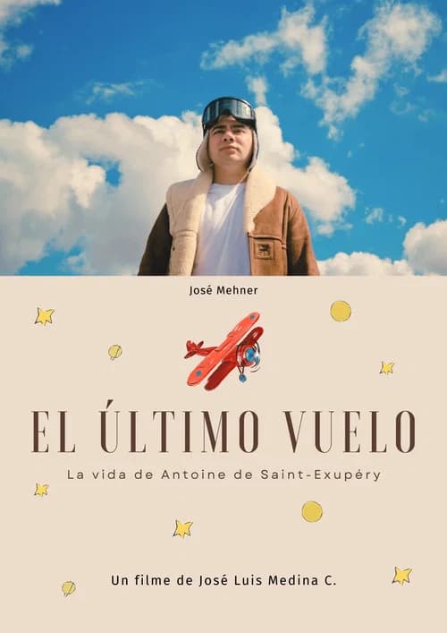 El último vuelo: la vida de Antoine de Saint-Exupéry