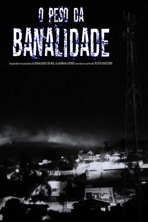 O Peso da Banalidade