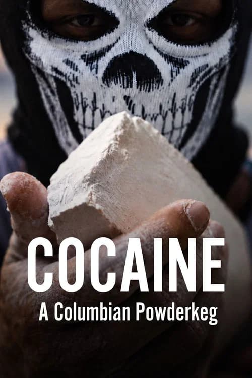 Cocaine: A Colombian Powderkeg