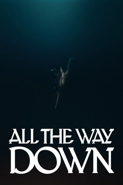 All the Way Down