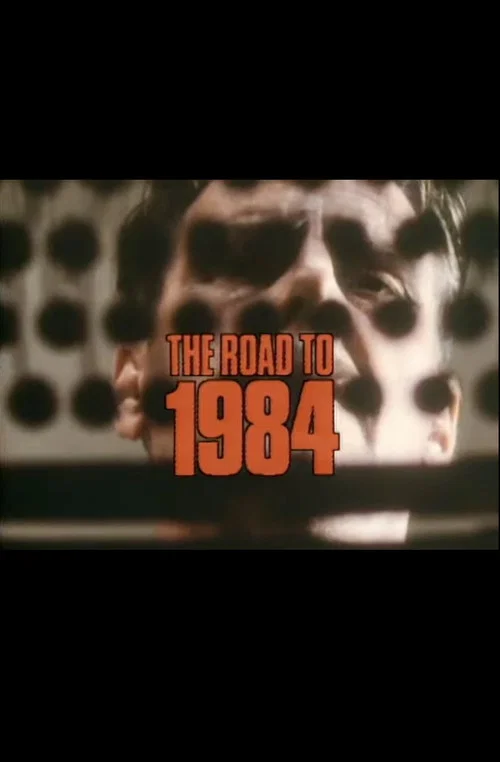 The Road to 1984