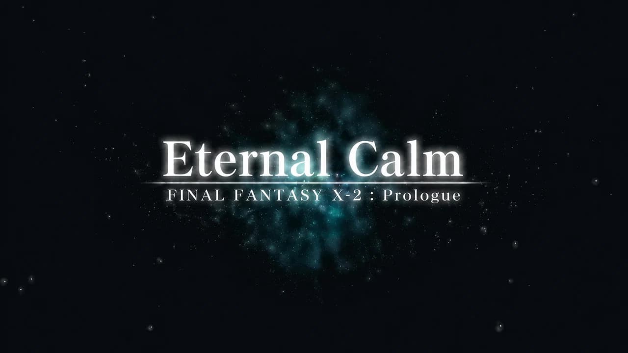 Final Fantasy X: Eternal Calm