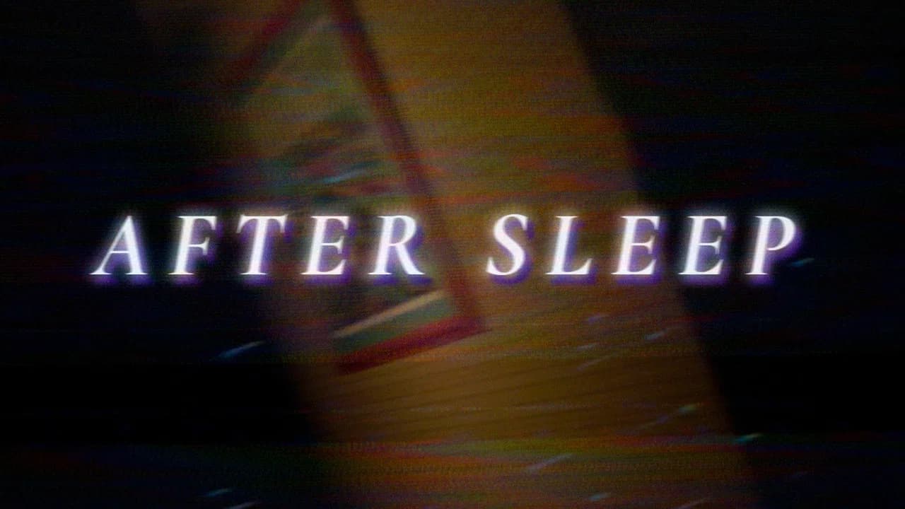 AFTER SLEEP