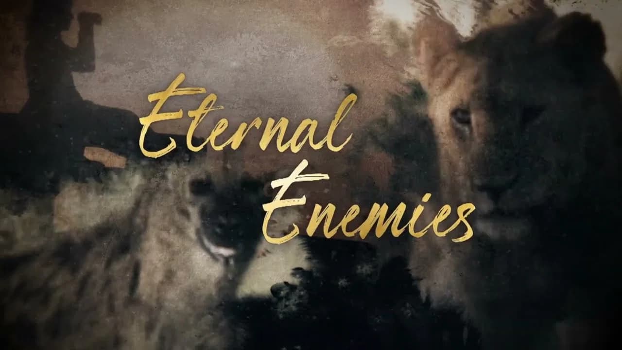 Eternal Enemies: Revealed